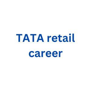 TATA retail career